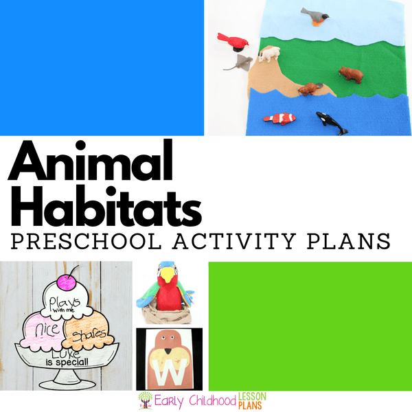 Habitats Preschool Activity Plans